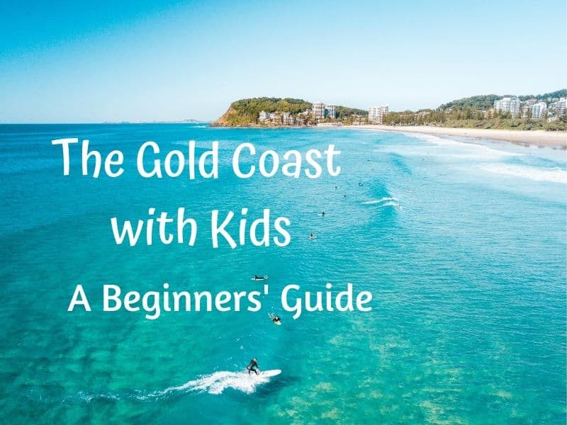 Gold Coast with kids beginners