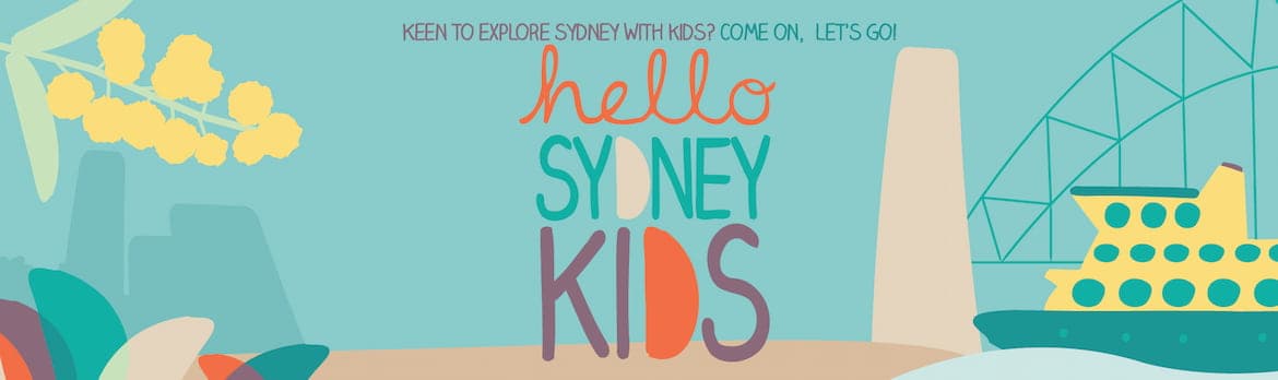 Hello Sydney Kids - Explore family-friendly Sydney
